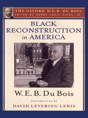 cover image of Black Reconstruction in America (The Oxford W. E. B. Du Bois)